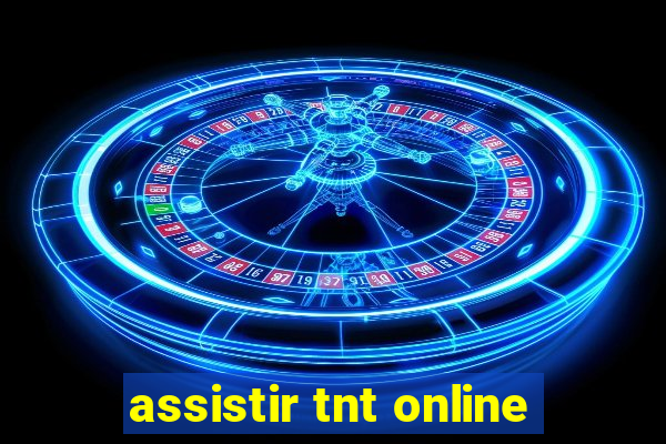 assistir tnt online