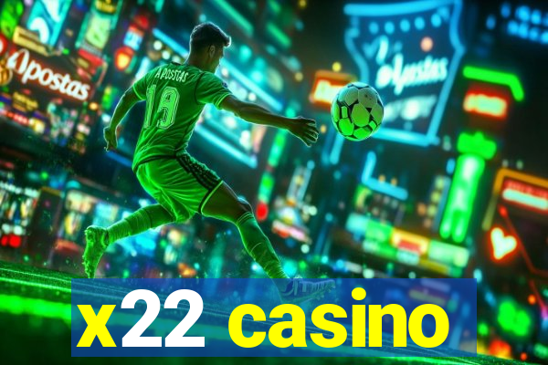 x22 casino