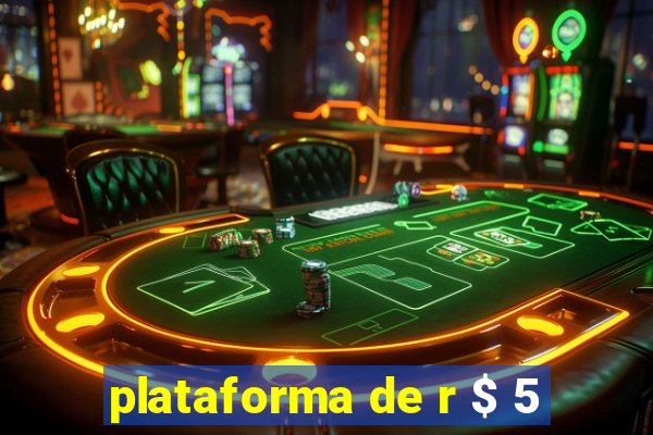 plataforma de r $ 5