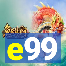 e99