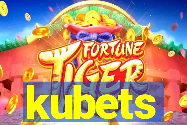 kubets