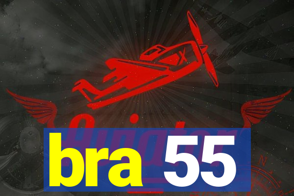 bra 55