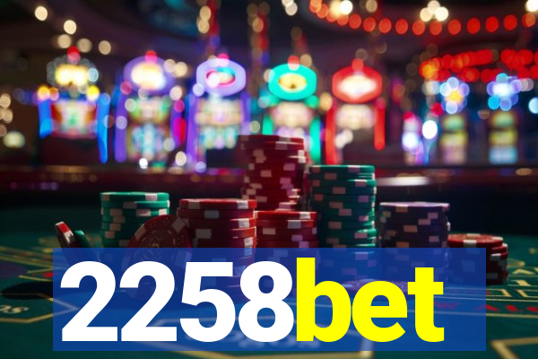 2258bet