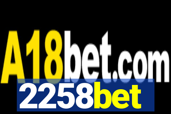 2258bet