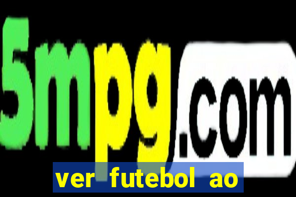 ver futebol ao vivo multi