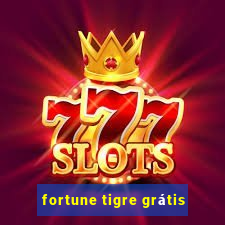 fortune tigre grátis