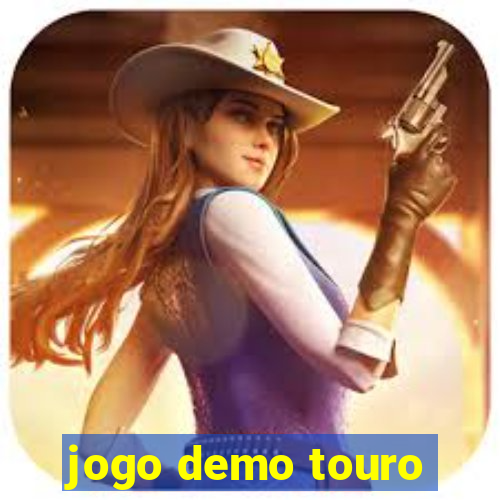 jogo demo touro