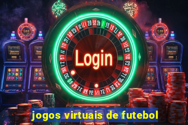 jogos virtuais de futebol