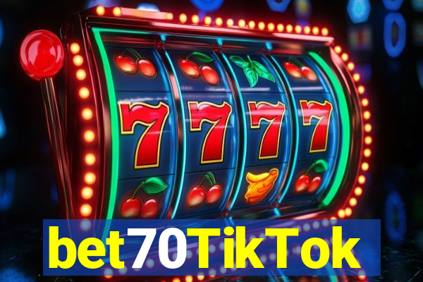 bet70TikTok