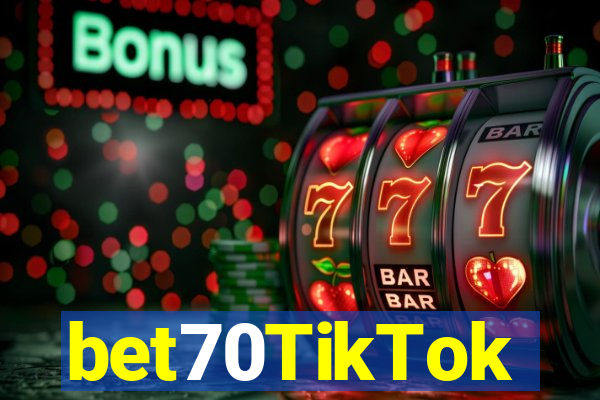 bet70TikTok