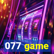 077 game