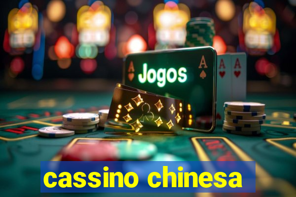 cassino chinesa