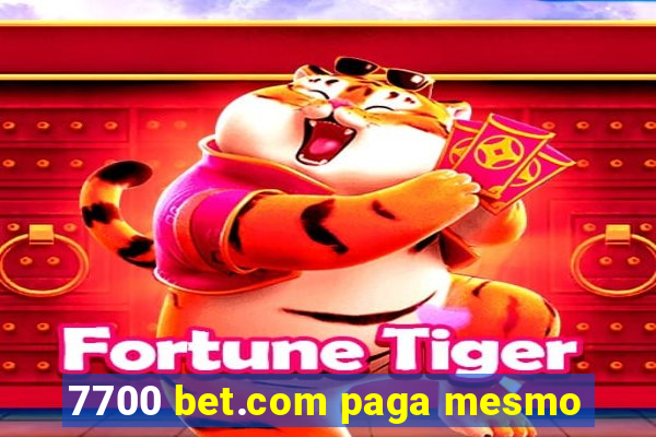 7700 bet.com paga mesmo