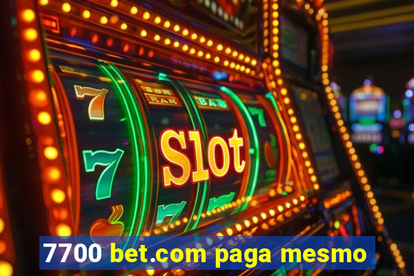 7700 bet.com paga mesmo