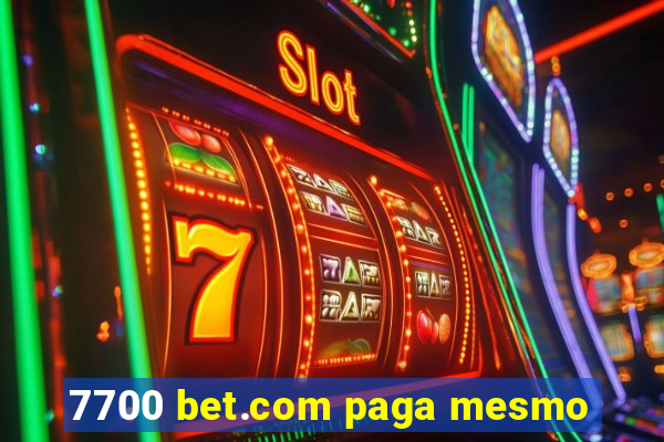 7700 bet.com paga mesmo