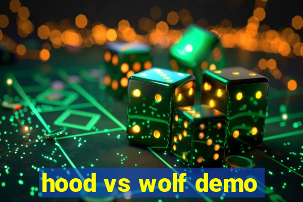 hood vs wolf demo