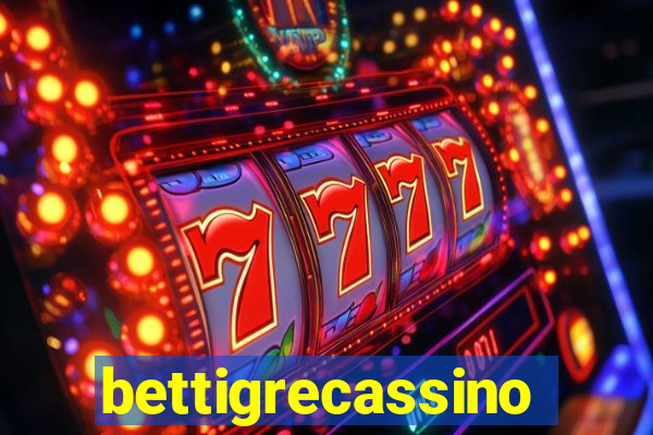 bettigrecassino