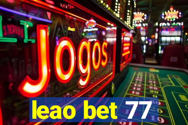 leao bet 77