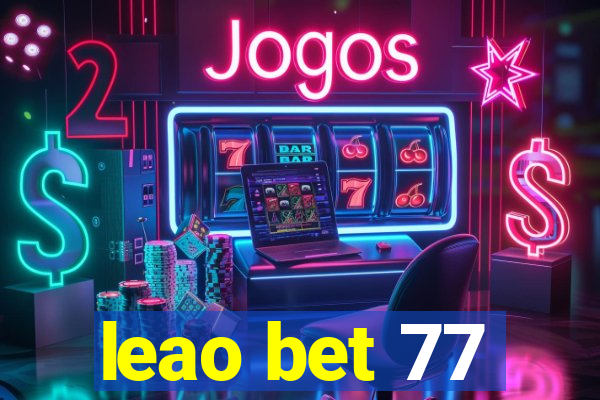 leao bet 77