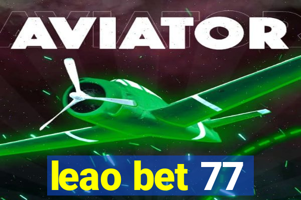 leao bet 77