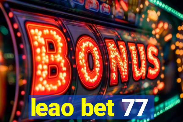 leao bet 77