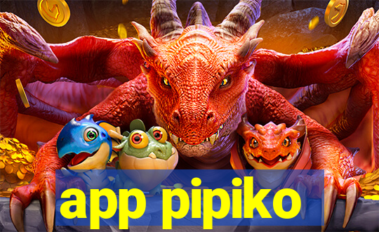 app pipiko