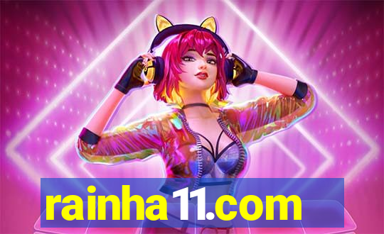 rainha11.com