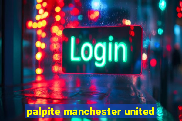 palpite manchester united