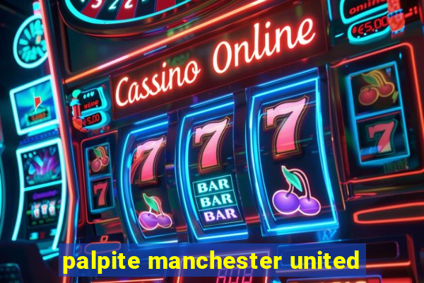 palpite manchester united