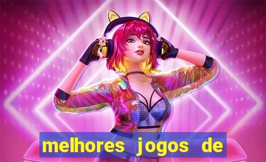 melhores jogos de para android