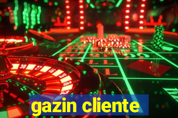 gazin cliente