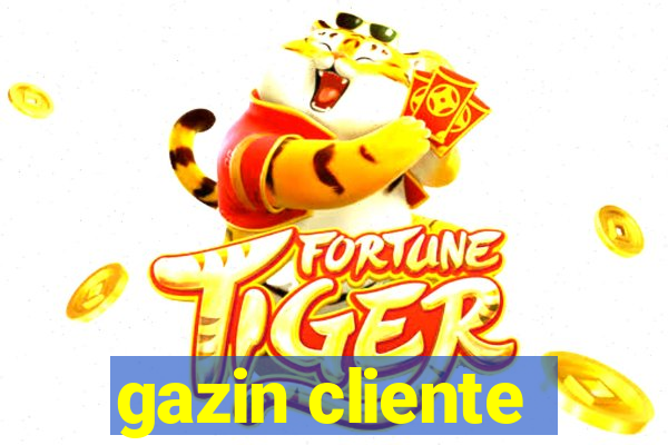 gazin cliente