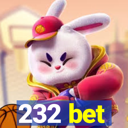 232 bet