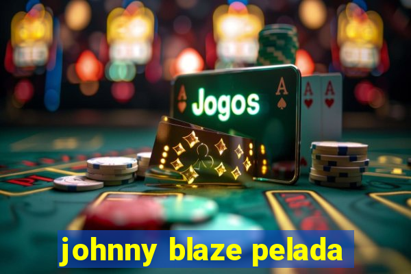 johnny blaze pelada