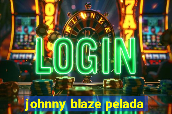 johnny blaze pelada