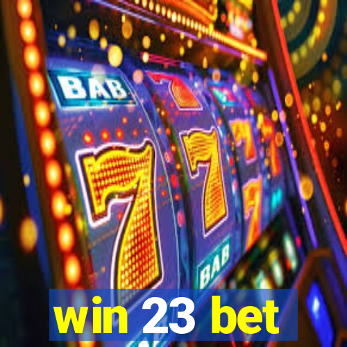 win 23 bet