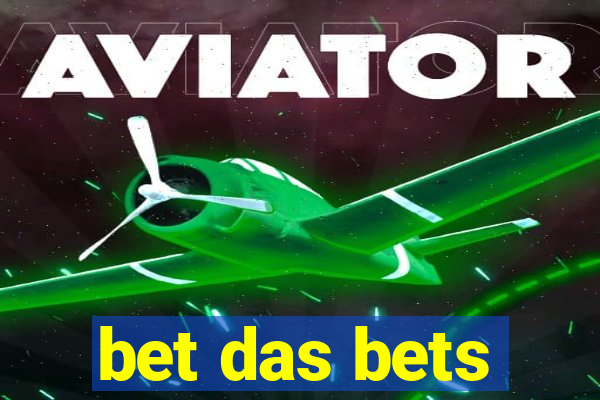 bet das bets