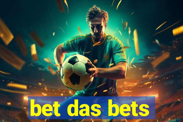 bet das bets