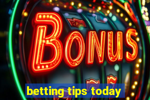 betting tips today