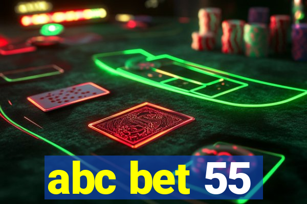 abc bet 55