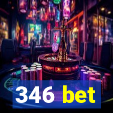 346 bet