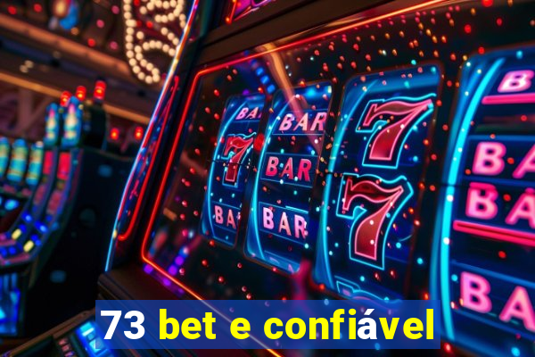 73 bet e confiável