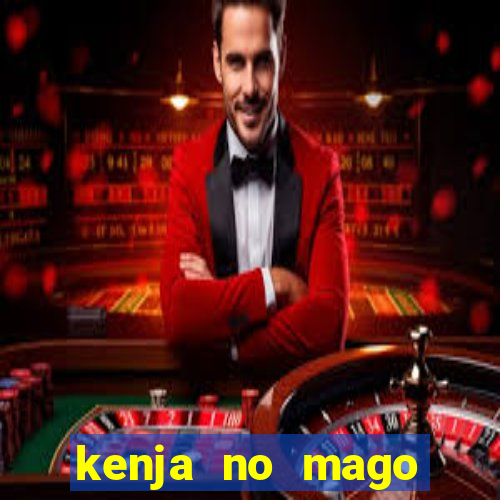 kenja no mago dublado 1 temporada