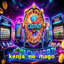 kenja no mago dublado 1 temporada