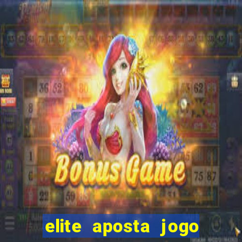 elite aposta jogo do bicho