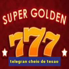 telegran cheio de tesao