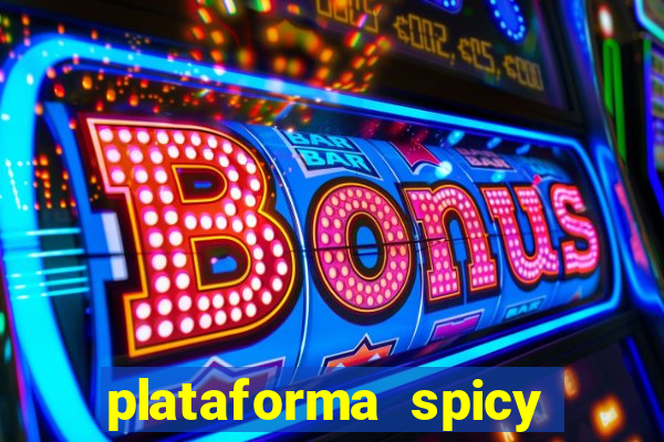 plataforma spicy bet é confiável