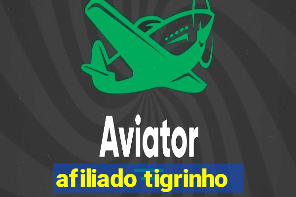 afiliado tigrinho