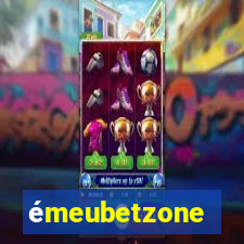 émeubetzone