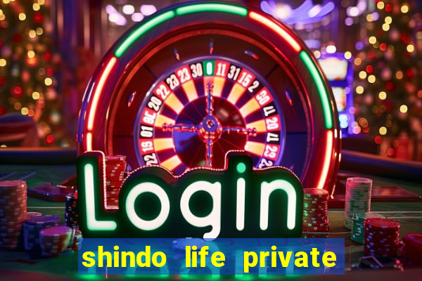 shindo life private server codes